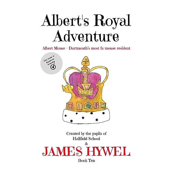 Albert's Royal Adventure (The Adventures of Albert Mouse, #10) / The Adventures of Albert Mouse, James Hywel