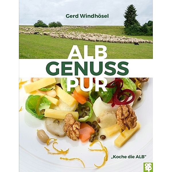 Albgenuss pur, Gerd Windhösel