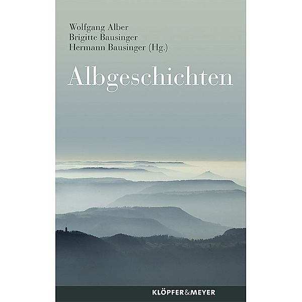 Albgeschichten, Wolfgang Alber, Brigitte Bausinger, Hermann Bausinger