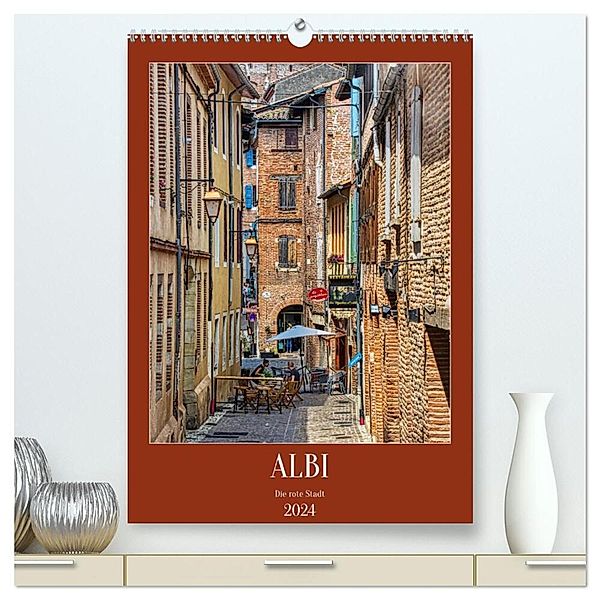 Albi - Die rote Stadt (hochwertiger Premium Wandkalender 2024 DIN A2 hoch), Kunstdruck in Hochglanz, Thomas Bartruff