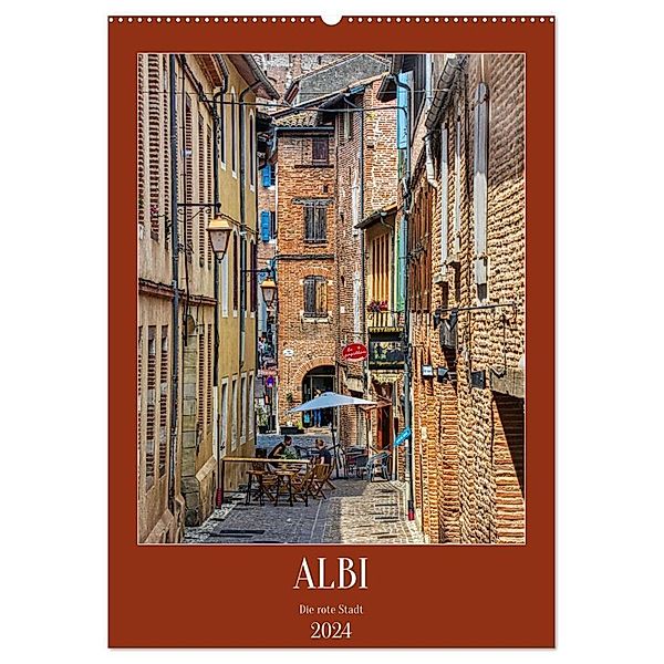 Albi - Die rote Stadt (Wandkalender 2024 DIN A2 hoch), CALVENDO Monatskalender, Thomas Bartruff