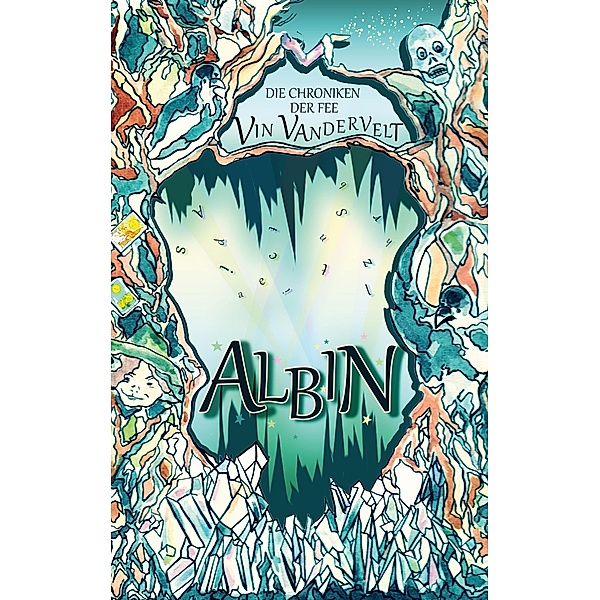 Albin / Die Chroniken der Fee Vin Vandervelt Bd.1, Kläre Kling