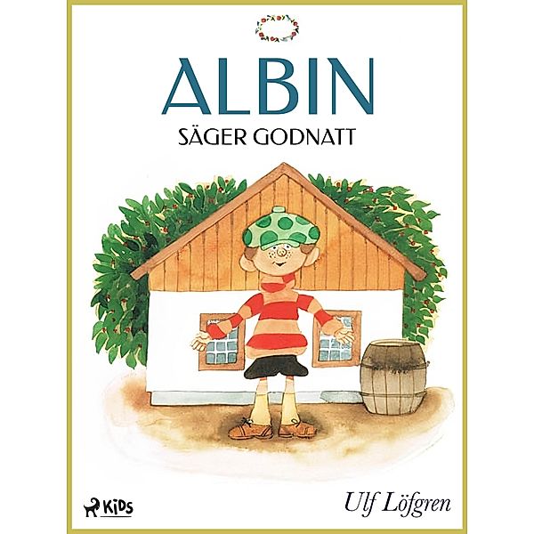 Albin säger godnatt / Albin, Ulf Löfgren