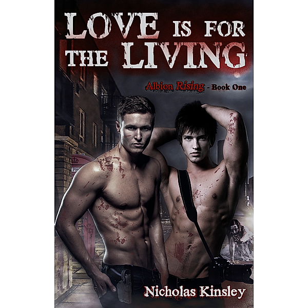 Albion Rising: Love is for the Living, Nicholas Kinsley
