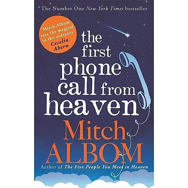 Albom, M: First Phone Call from Heaven, Mitch Albom