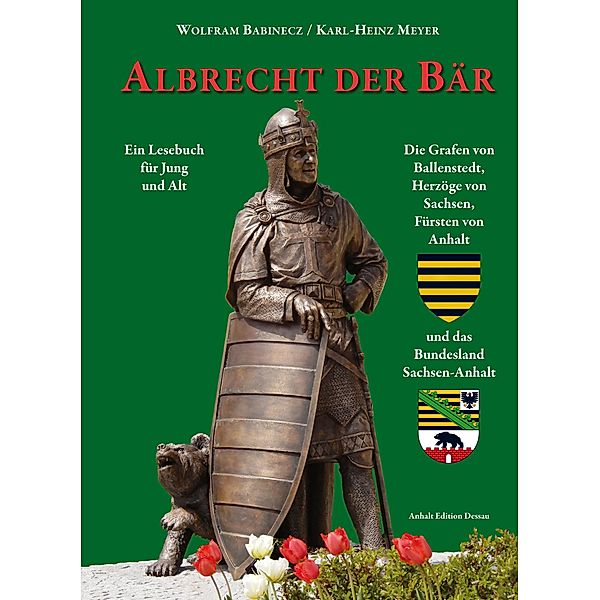 Albrecht der Bär, Wolfram Babinecz, Karl-Heinz Meyer