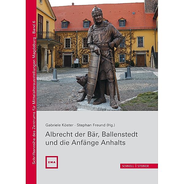 Albrecht der Bär, Ballenstedt und die Anfänge Anhalts, Tobias Gärtner