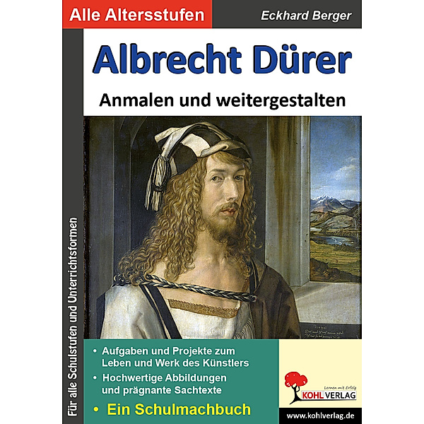 Albrecht Dürer ... Anmalen und weitergestalten, Eckhard Berger