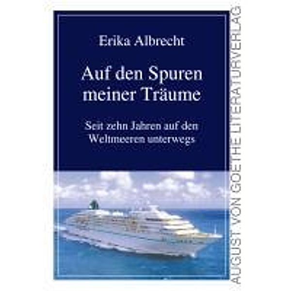 Albrecht, E: Auf den Spuren meiner Träume, Erika Albrecht