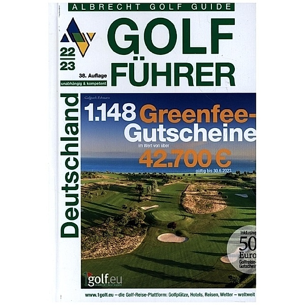 Albrecht Golf Guide / Albrecht Golf Führer Deutschland 22/23 inkl. Gutscheinbuch, Thomas Mayr