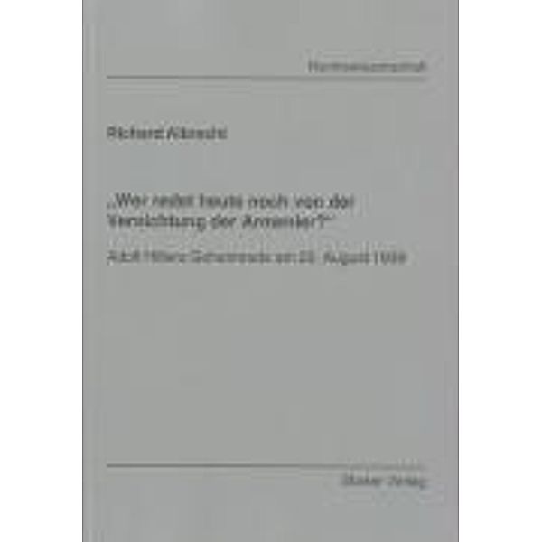 Albrecht, R: Wer redet heute noch von der Vernichtung der A, Richard Albrecht