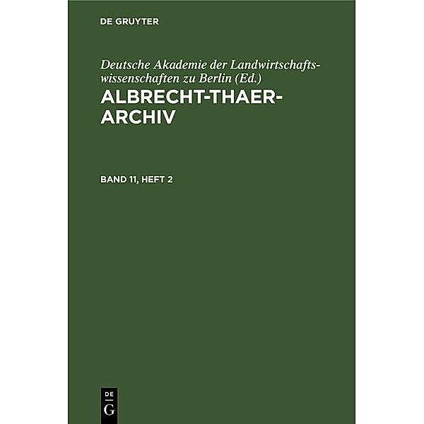 Albrecht-Thaer-Archiv. Band 11, Heft 2