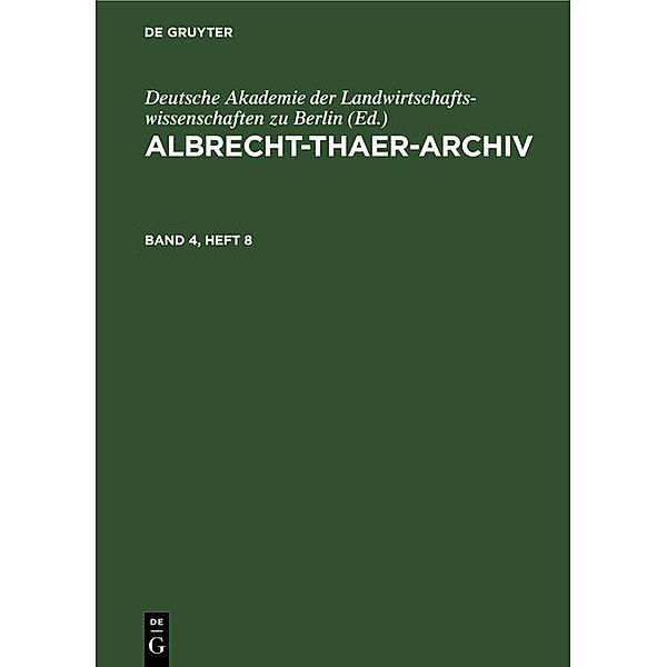Albrecht-Thaer-Archiv. Band 4, Heft 8