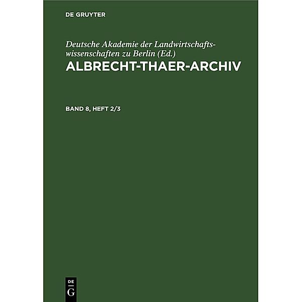 Albrecht-Thaer-Archiv. Band 8, Heft 2/3