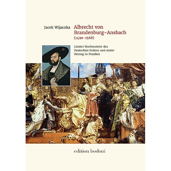 Albrecht von Brandenburg-Ansbach (1490-1568), Jacek Wijaczka