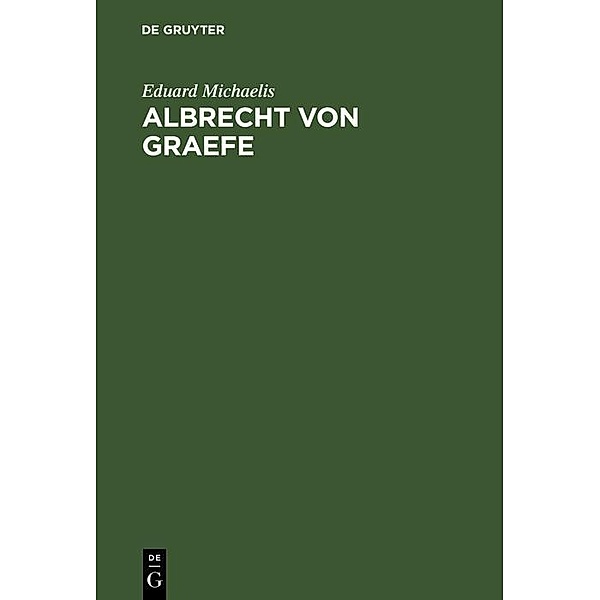 Albrecht von Graefe, Eduard Michaelis