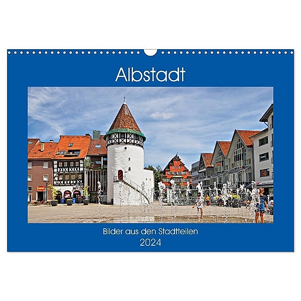 Albstadt - Bilder der Stadtteile (Wandkalender 2024 DIN A3 quer), CALVENDO Monatskalender, Günther Geiger