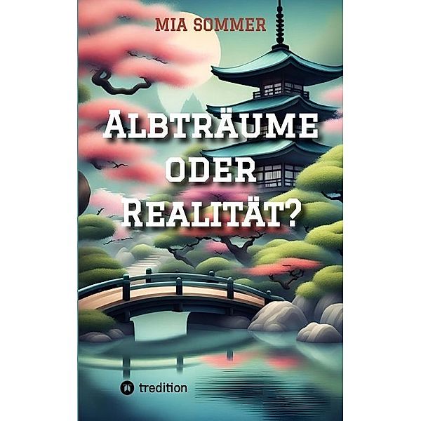 Albträume oder Realität?, Mia Sommer