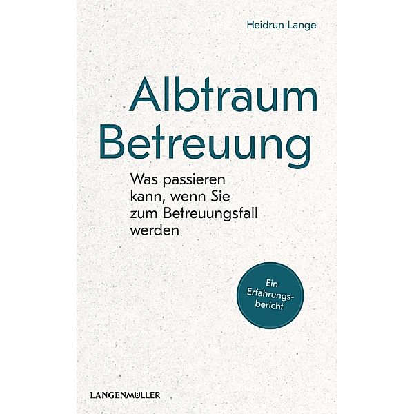 Albtraum Betreuung, Heidrun Lange