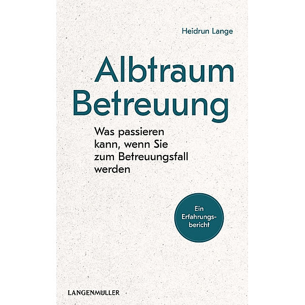 Albtraum Betreuung, Heidrun Lange