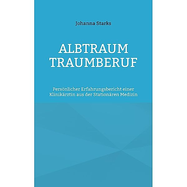 Albtraum Traumberuf, Johanna Starks