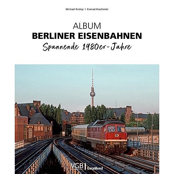 Album Berliner Eisenbahnen, Michael Krolop, Konrad Koschinski