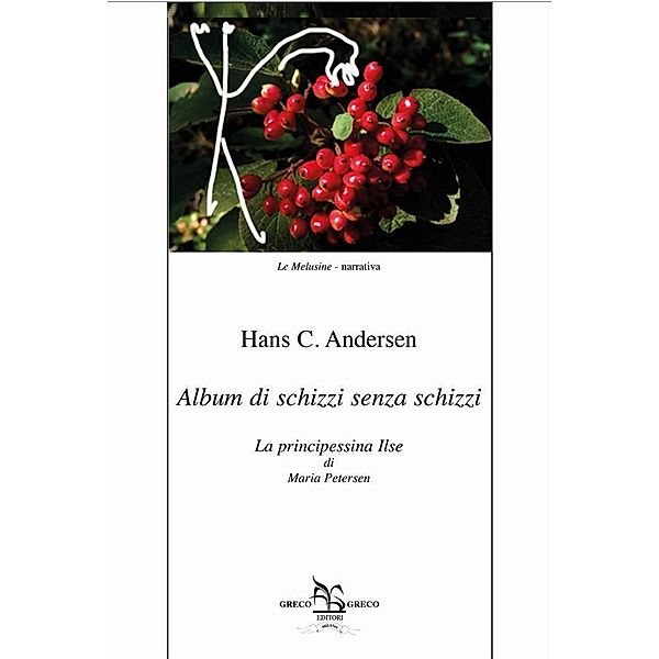 Album di schizzi senza schizzi / Le Melusine Bd.87, Andersen Hans C.