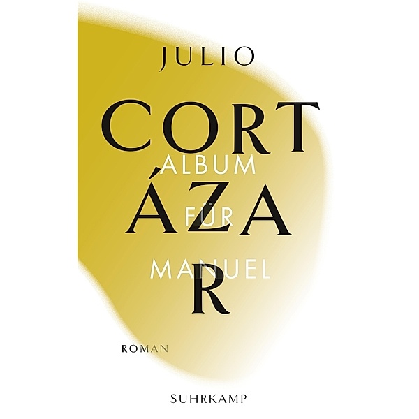 Album für Manuel, Julio Cortázar