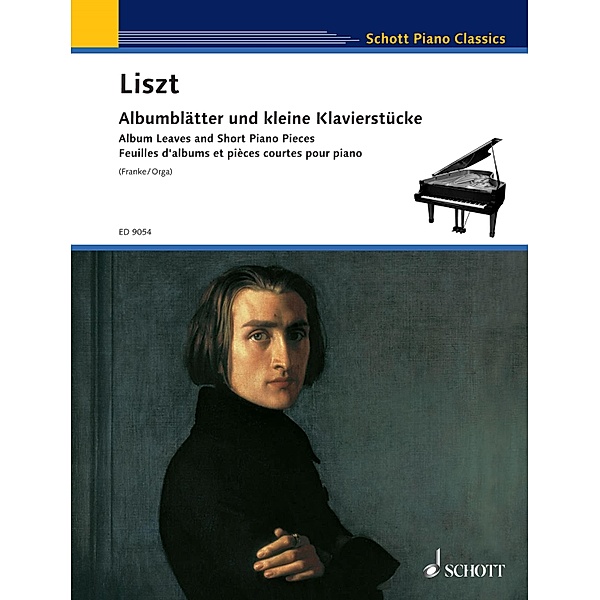 Album Leaves and Short Piano Pieces / Schott Piano Classics, Franz Liszt