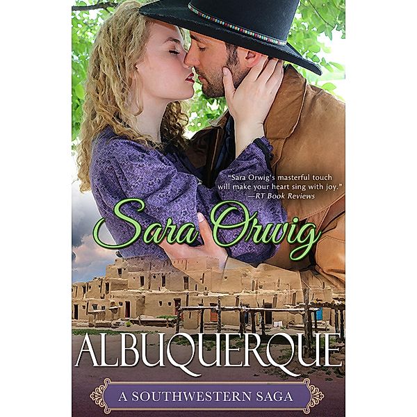 Albuquerque / A Southwestern Saga, Sara Orwig