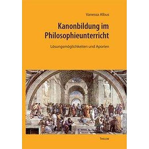 Albus, V: Kanonbildung im Philosophieunterricht, Vanessa Albus