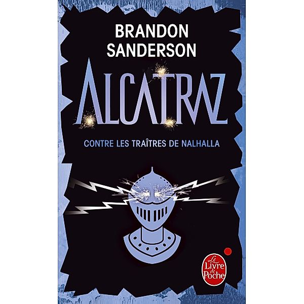 Alcatraz contre les traîtres de Nalhalla (Alcatraz tome 3) / Imaginaire, Brandon Sanderson