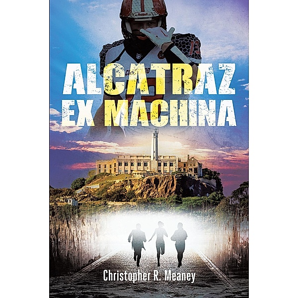 Alcatraz Ex Machina, Christopher R. Meaney