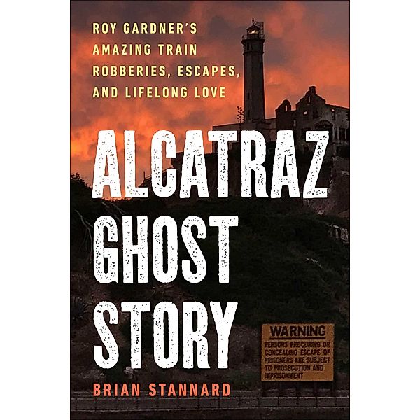 Alcatraz Ghost Story, Brian Stannard