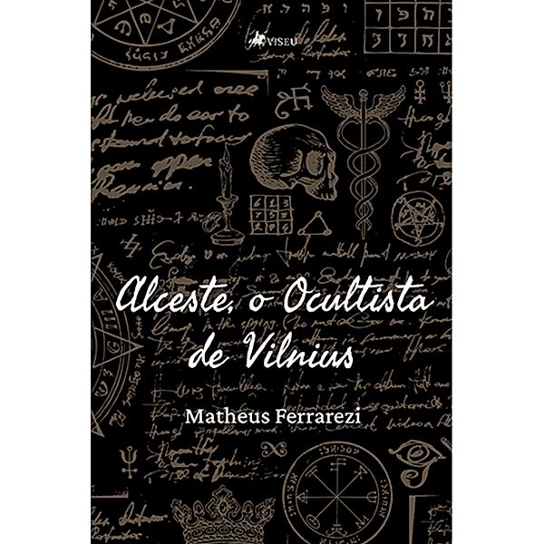 Alceste, o Ocultista de Vilnius, Matheus Ferrarezi