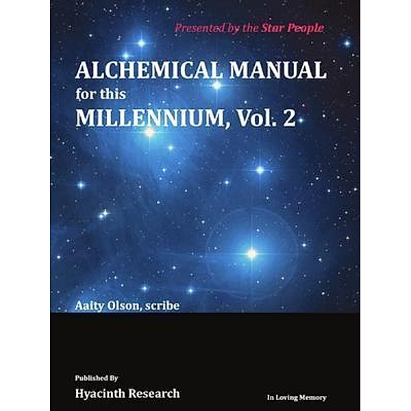 Alchemical Manual for this Millennium Volume 2, Aaity Olson