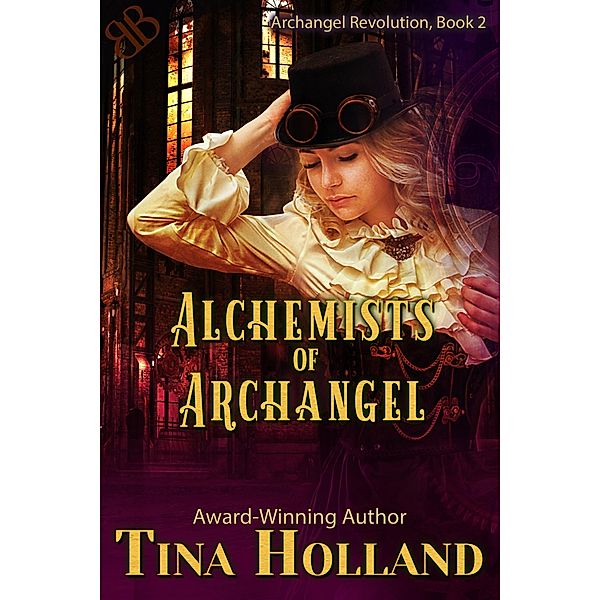 Alchemists of Archangel / Book Boutiques, Tina Holland