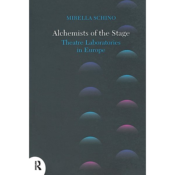 Alchemists of the Stage, Mirella Schino