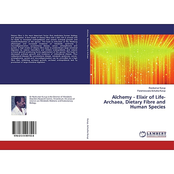 Alchemy - Elixir of Life- Archaea, Dietary Fibre and Human Species, Ravikumar Kurup, Parameswara Achutha Kurup