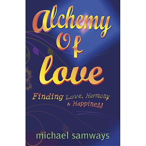 Alchemy of Love, Michael Samways