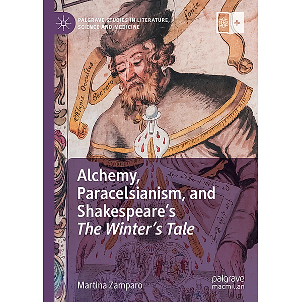 Alchemy, Paracelsianism, and Shakespeare's The Winter's Tale, Martina Zamparo