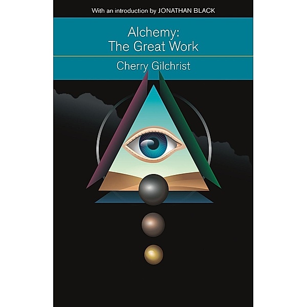 Alchemy: The Great Work, Cherry Gilchrist