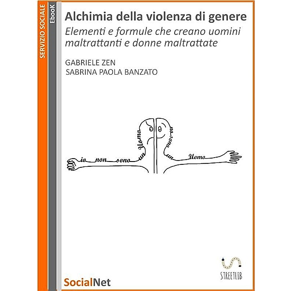 Alchimia della violenza di genere, Gabriele Zen, Sabrina Paola Banzato