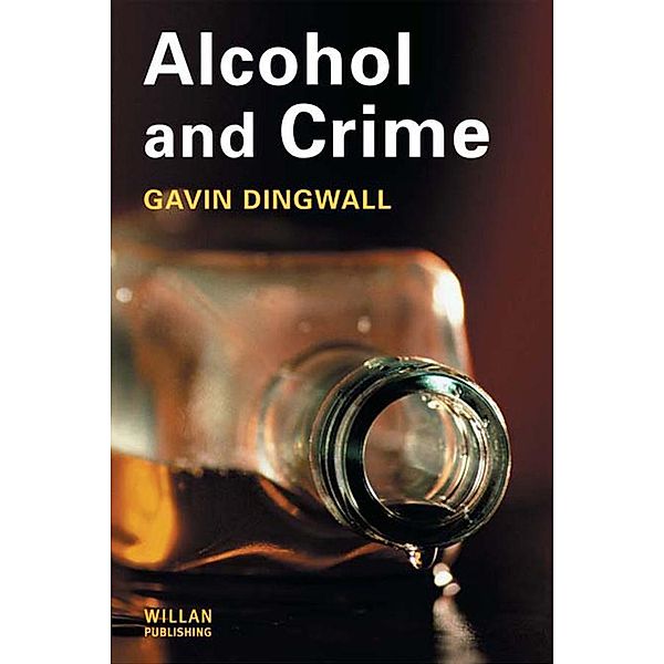 Alcohol and Crime, Gavin Dingwall