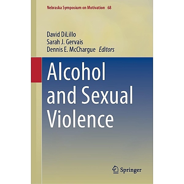 Alcohol and Sexual Violence / Nebraska Symposium on Motivation Bd.68