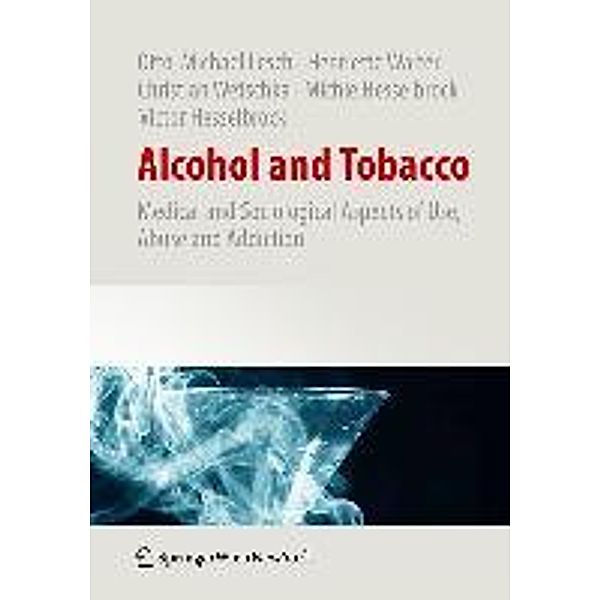 Alcohol and Tobacco, Otto-Michael Lesch, Henriette Walter, Christian Wetschka, Michie Hesselbrock, Victor Hesselbrock