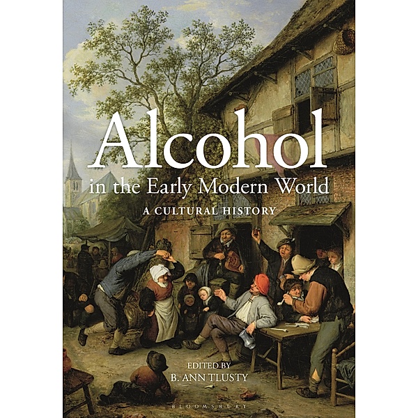 Alcohol in the Early Modern World
