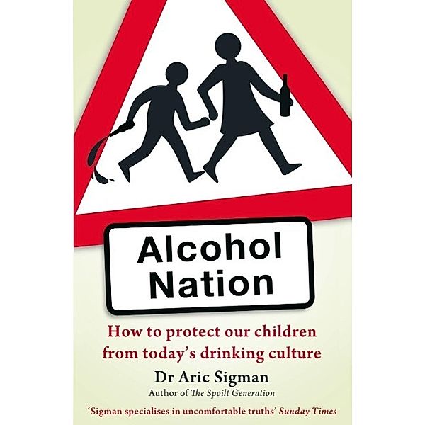Alcohol Nation, Aric Sigman
