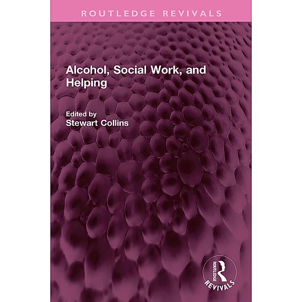 Alcohol, Social Work, and Helping