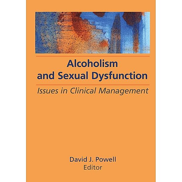 Alcoholism and Sexual Dysfunction, Bruce Carruth